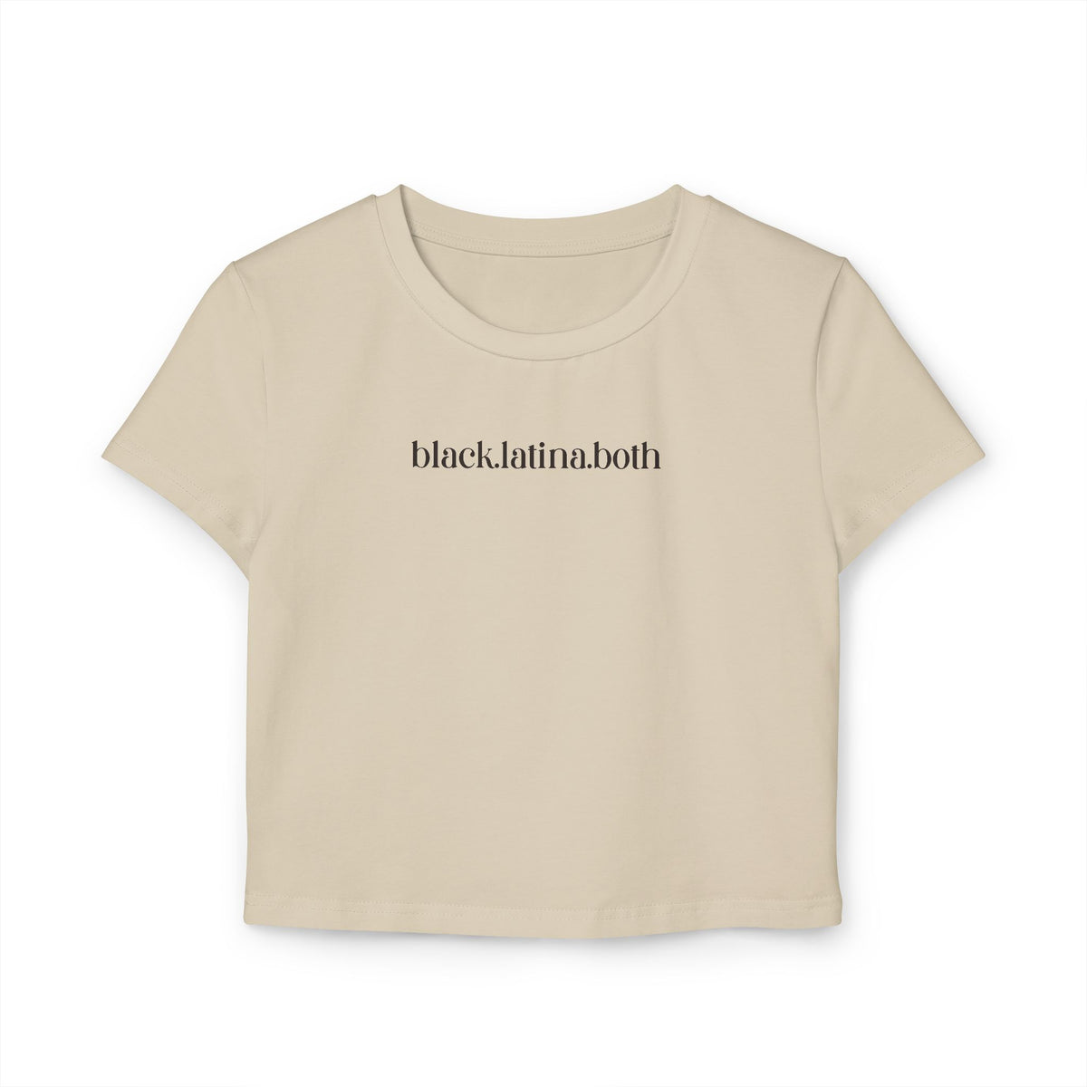 Black.Latina.Both — Cropped Tee