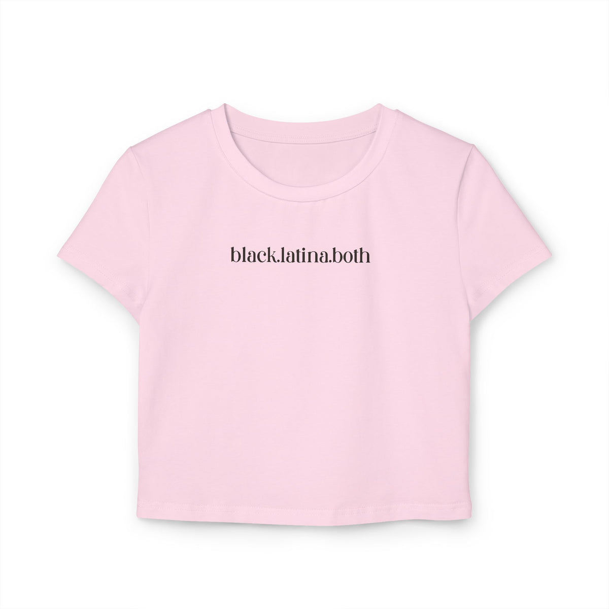 Black.Latina.Both — Cropped Tee