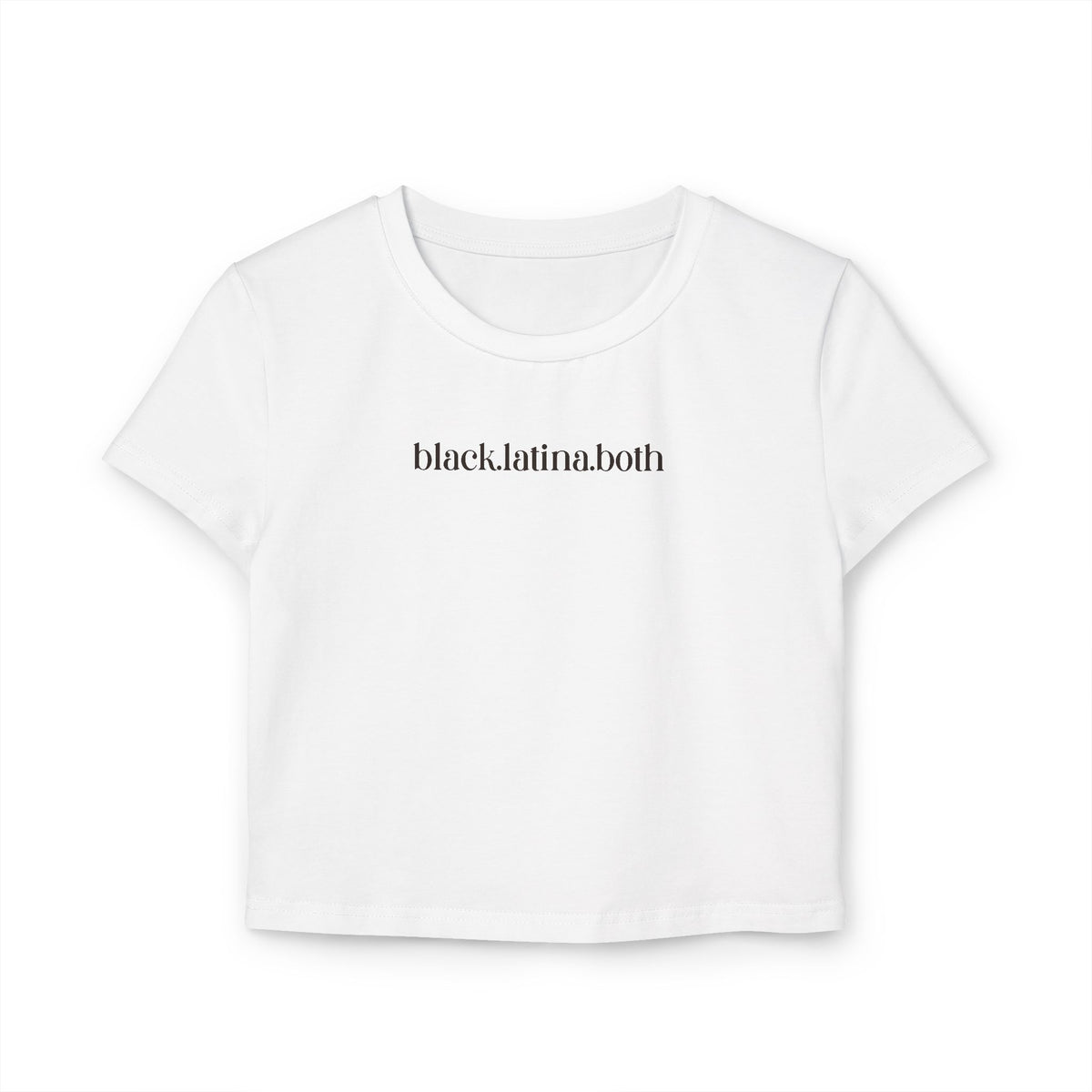 Black.Latina.Both — Cropped Tee